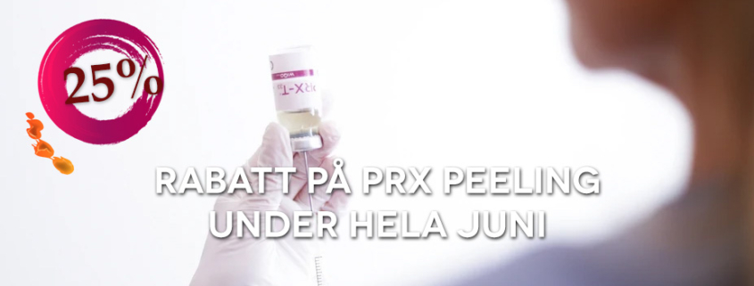 25% RABATT på en PRX-peeling under hela juni månad.